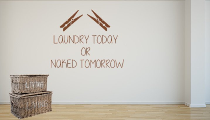 Sticker Laundry today or naked tomorrow | Rosami
